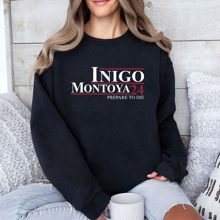 Inigo Montoya ’24 Prepare To Die T Shirt