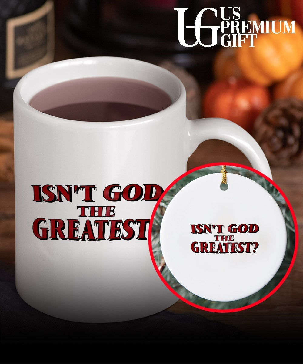 Isn’t God the Greatest T-shirt