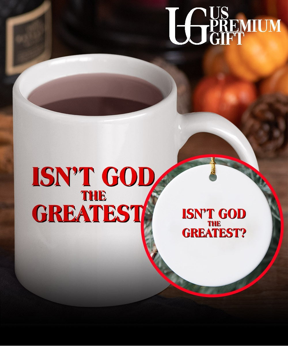 Isn’t god the greatest shirt