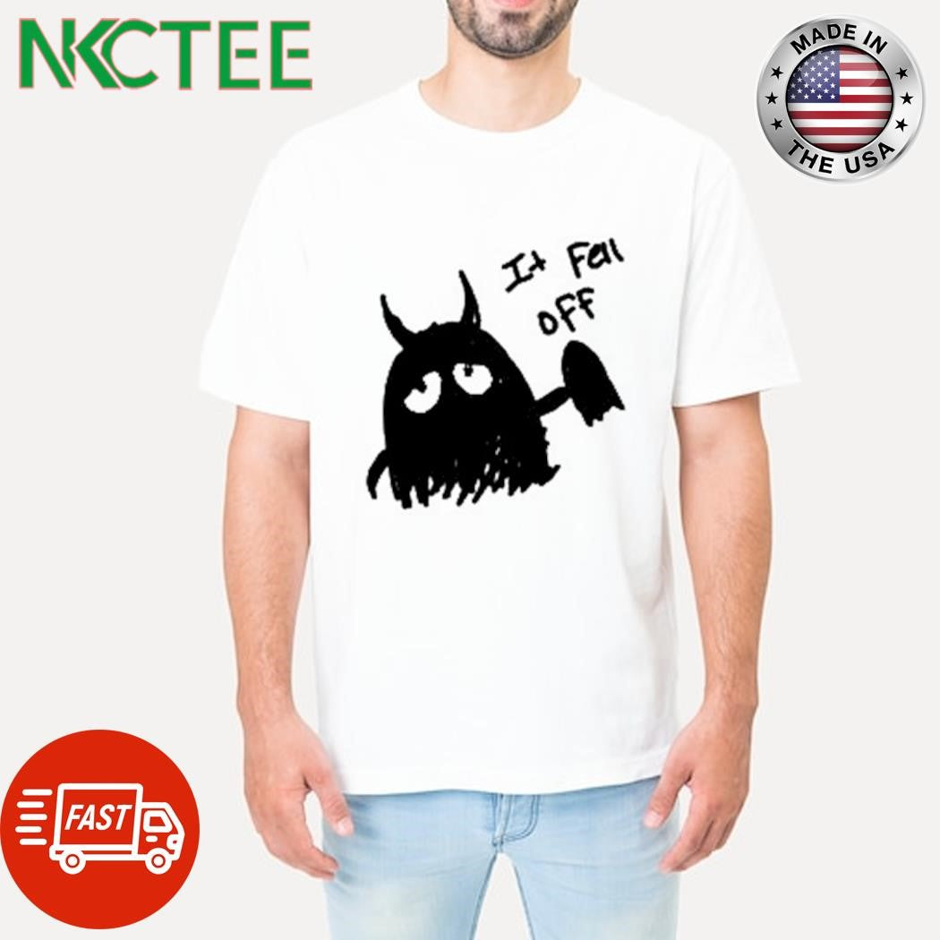 It Fell off cartoon shirt