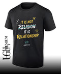 It Is Not Religion It Is Relationship 17 13 shirt