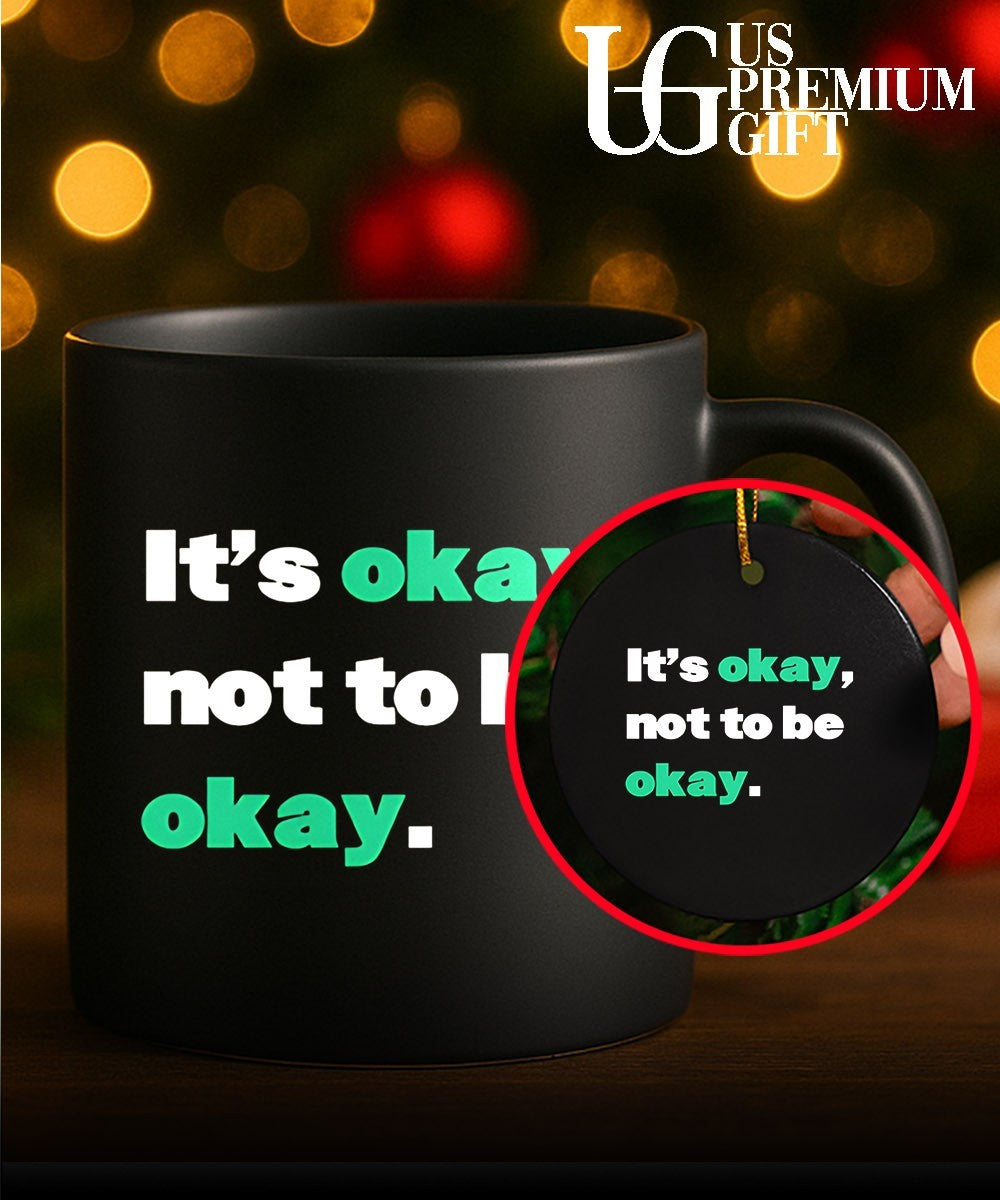 It’s okay not to be okay T-shirt