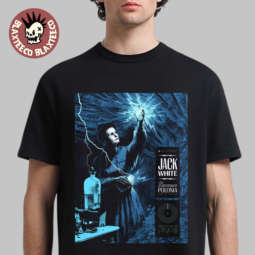 Jack White Warsaw Poland 2026 Event Poster For Show At Klub Stodola On 1 June 2026 Marie Curie Art T-Shirt