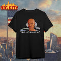 James Doakes I Just Can’t Prove It Yet Shirt