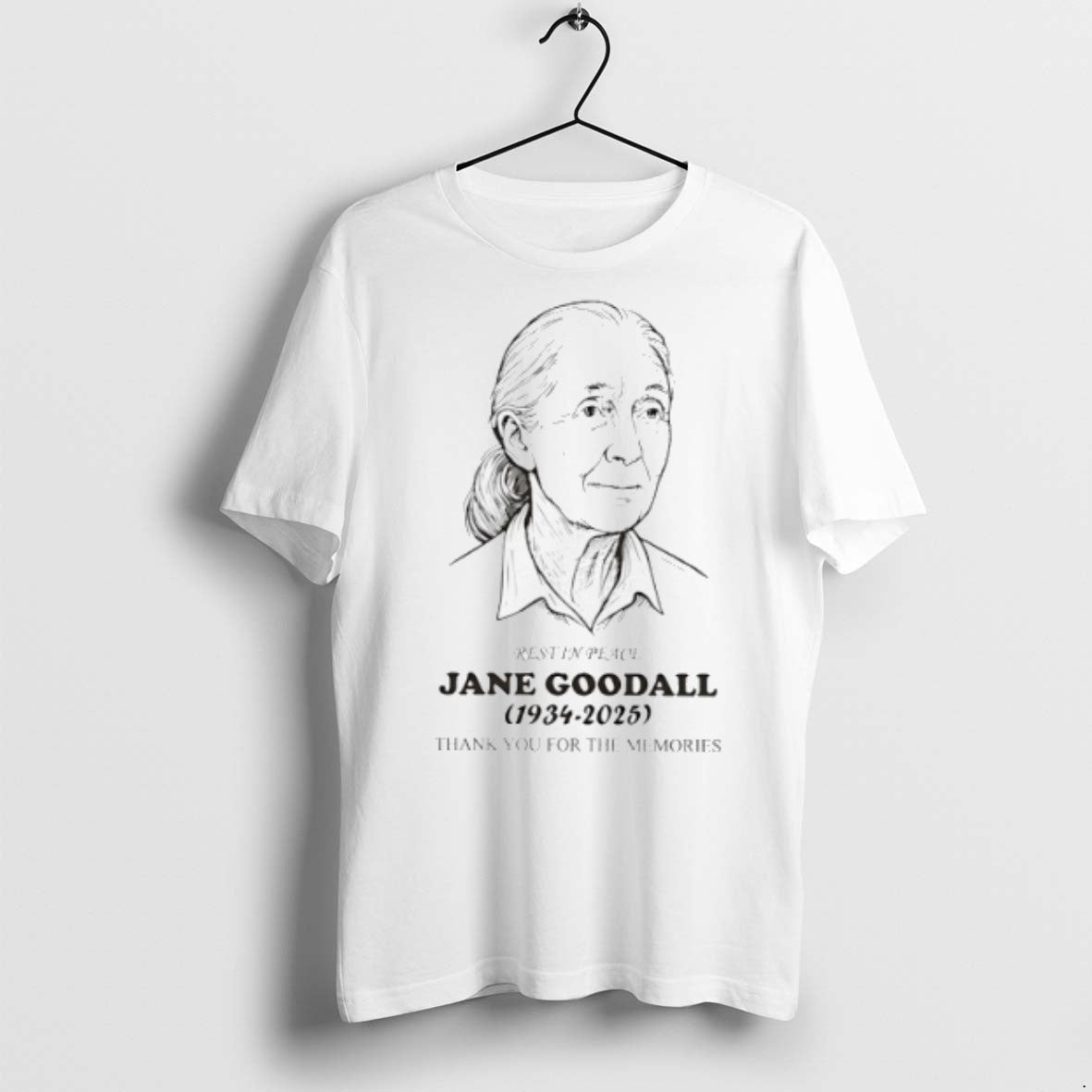Jane Goodall 1934 2025 Rest In Peace Thank You For The Memories T Shirts