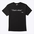 Jason Lloyd That’s What She The Office Shirt