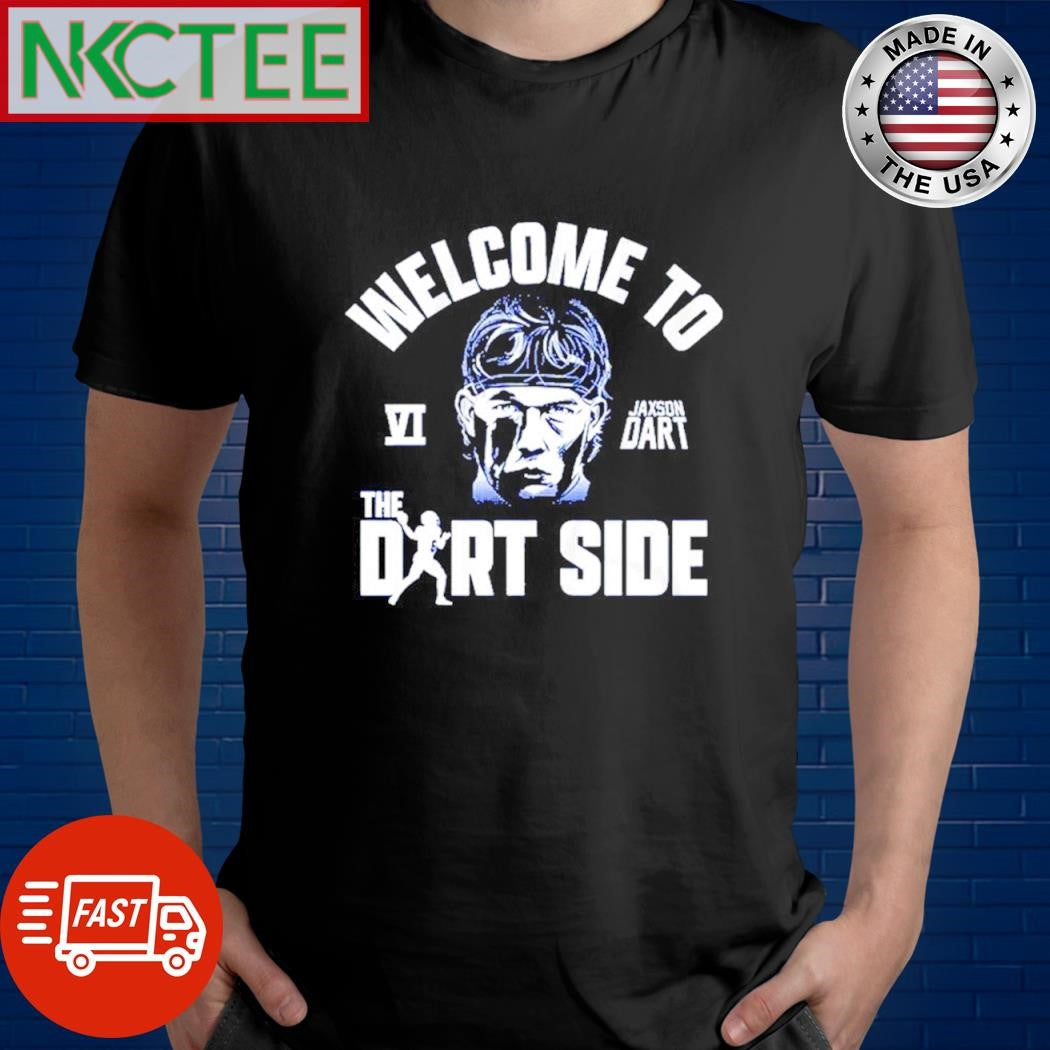 Jaxson Dart Welcome To The Dart Side VI shirt