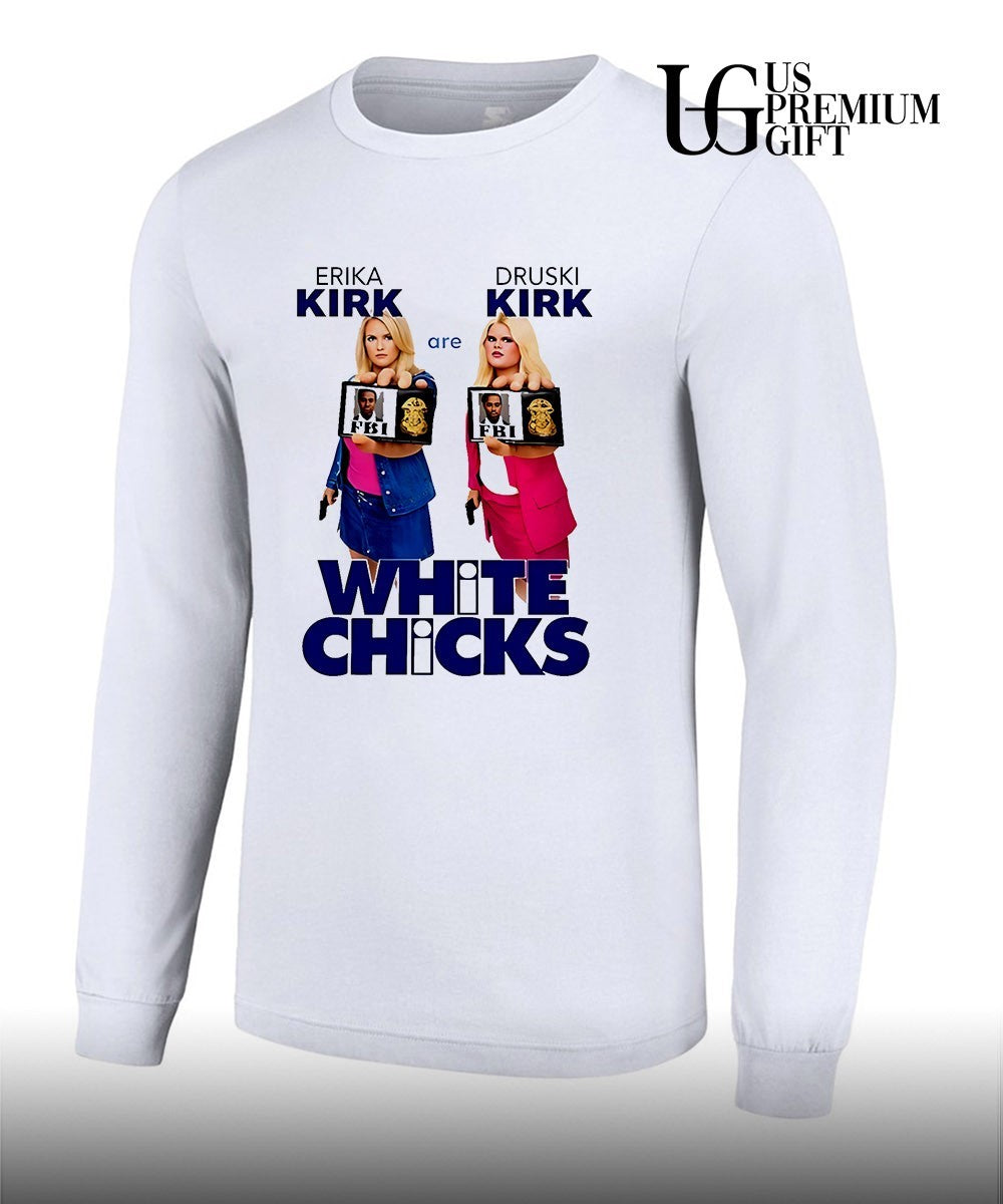Jaxson Hayes Erika Kirk Druski Kirk Are White Chicks shirt