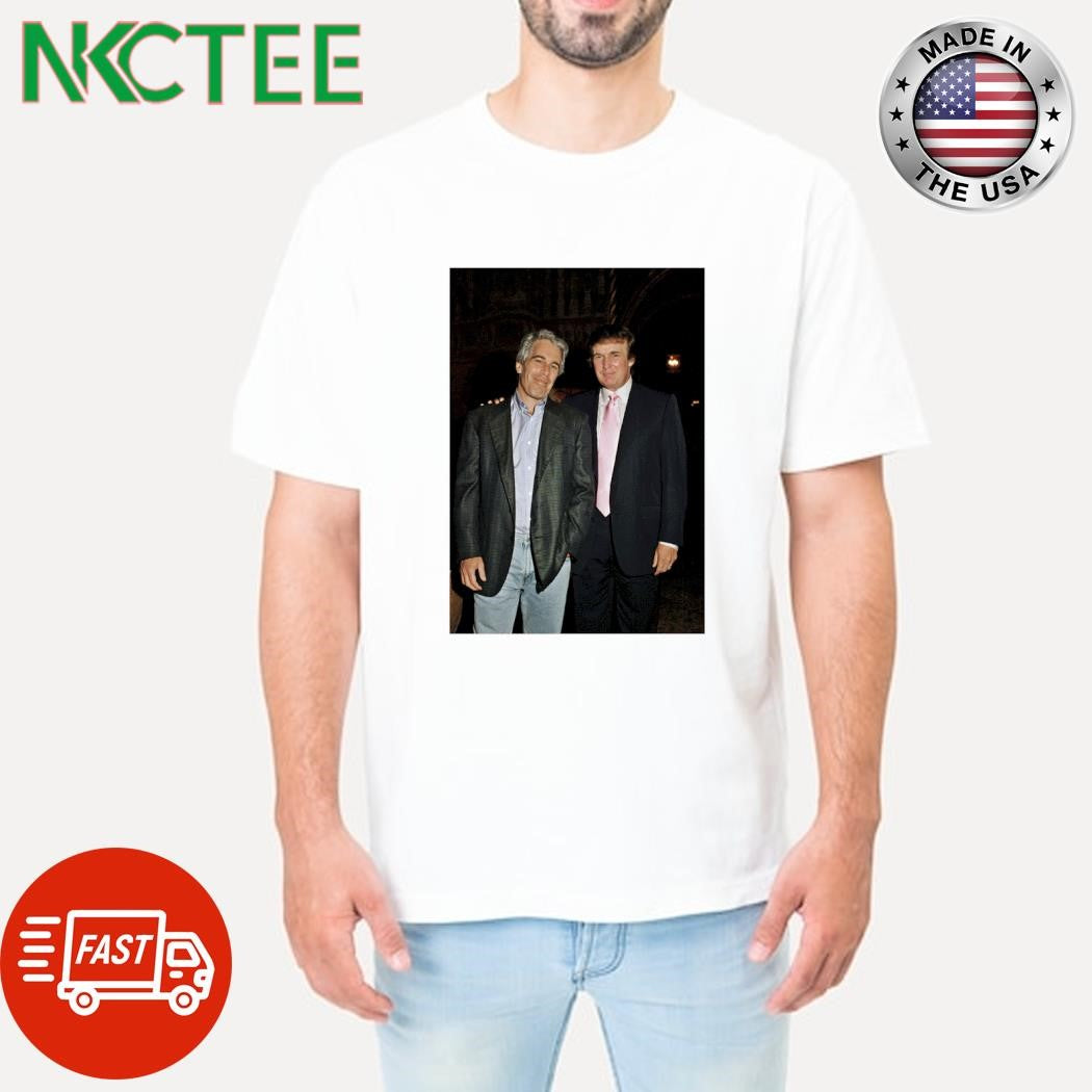 Jeffrey Epstein and Donald Trump photo shirt