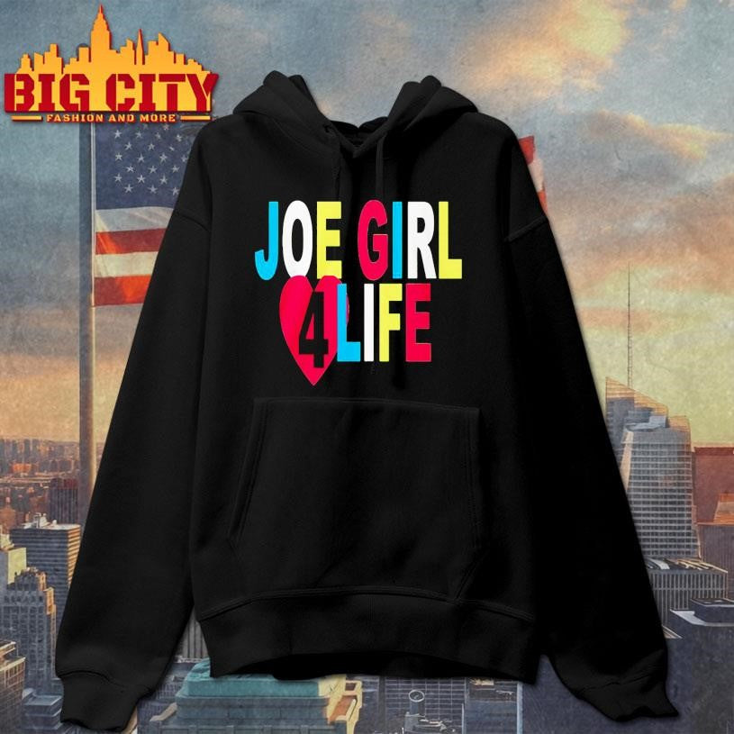 Joe Girl 4 Life Shirt