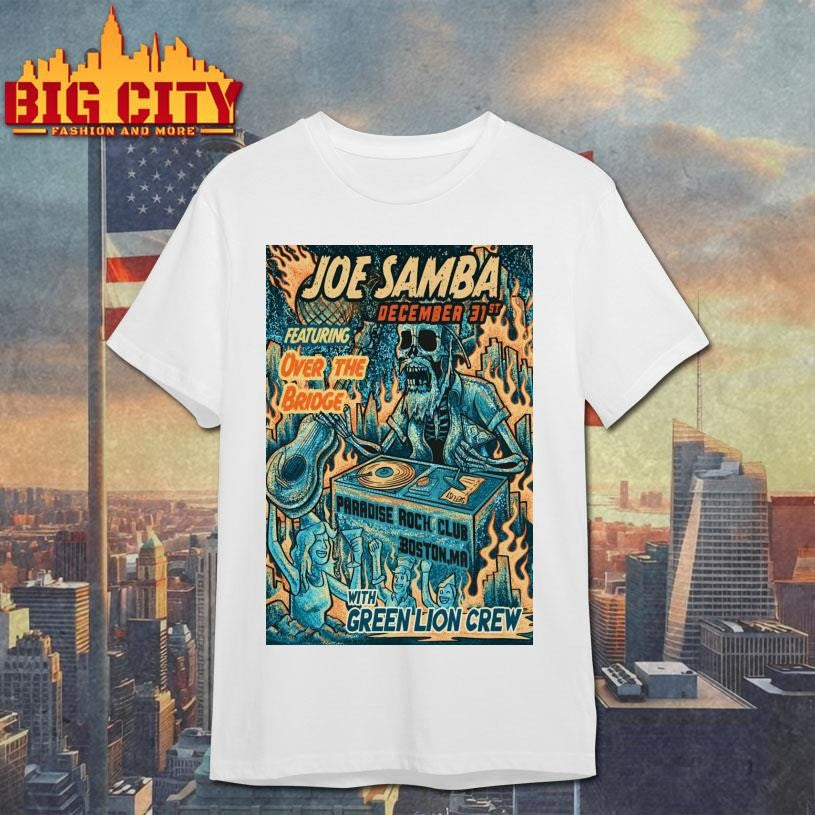 Joe Samba Paradise Rock Club In Boston MA Dec 31 2025 Poster Shirt