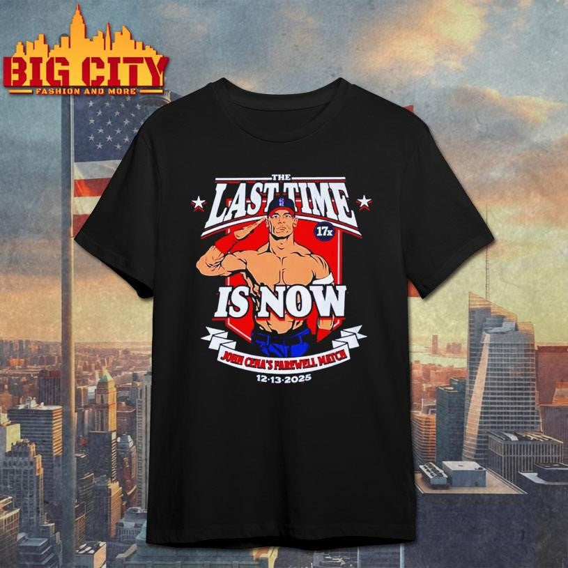 John Cena The Last Time Is Now Farewell Tour Shirt