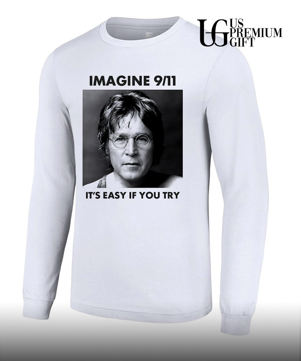 John Lennon imagine 9.11 it’s easy if you try shirt