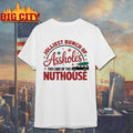 Jolliest Asshole This Side Of The Nuthouse Shirt