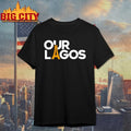 Jubril A. Gawat Wearing Our Lagos shirt