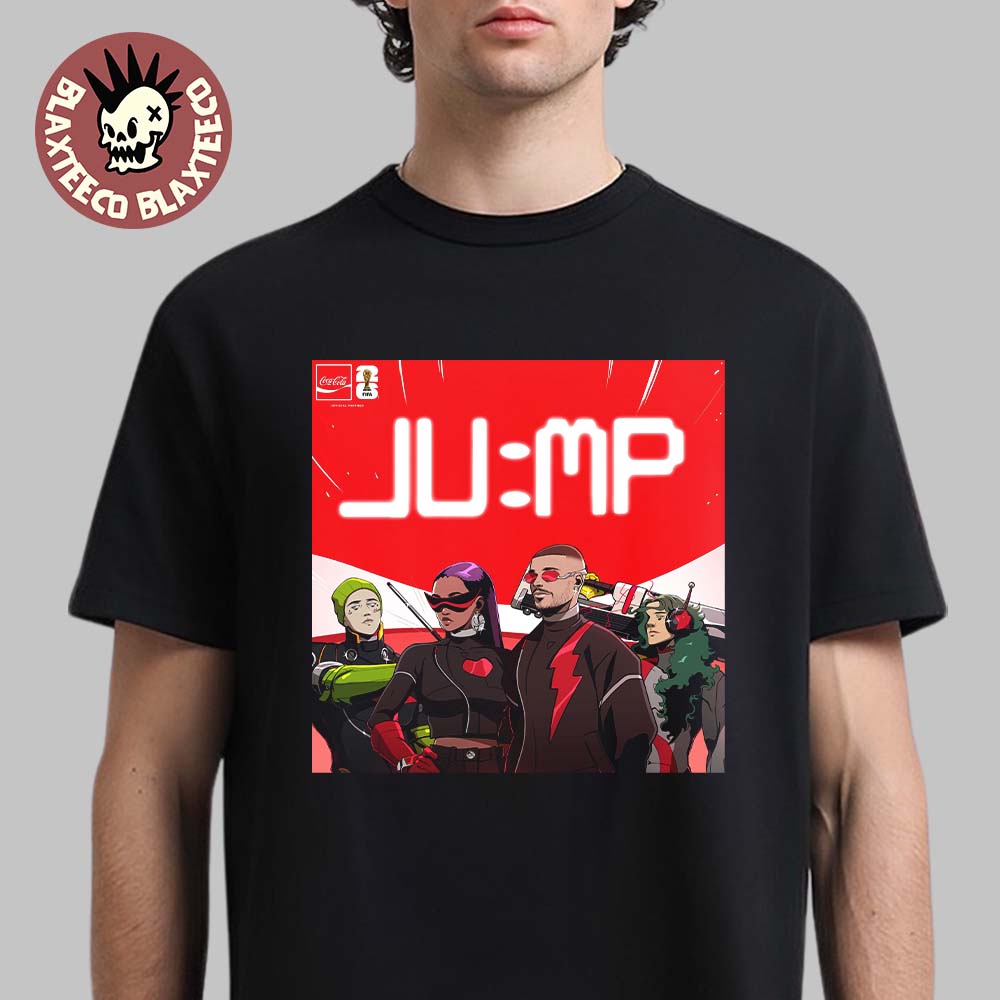 Jump By J Balvin And Amber Mark Ft Steve Vai And Travis Barker Coca Cola Anthem FIFA World Cup 2026 T-Shirt