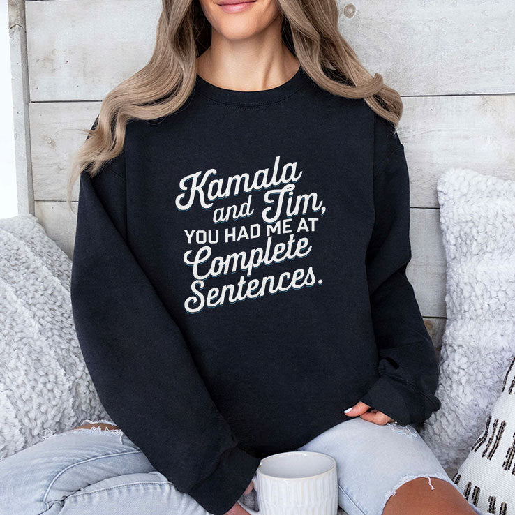 Kamala And Tim You Had Me At Complete Sentences T Shirt