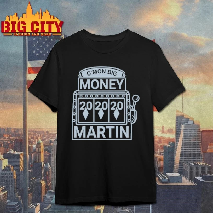 Kate Martin C’mon Big Money Martin shirt
