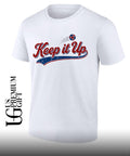 Keep It Up Hacky Sack shirt
