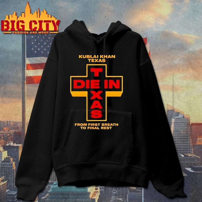 Kublai Khan Tx Died In Texas Shirt