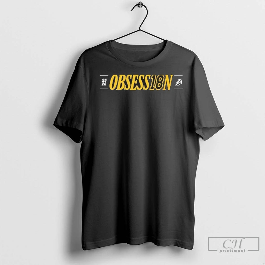 Lakers Obsession 18 Obsess18n T Shirts