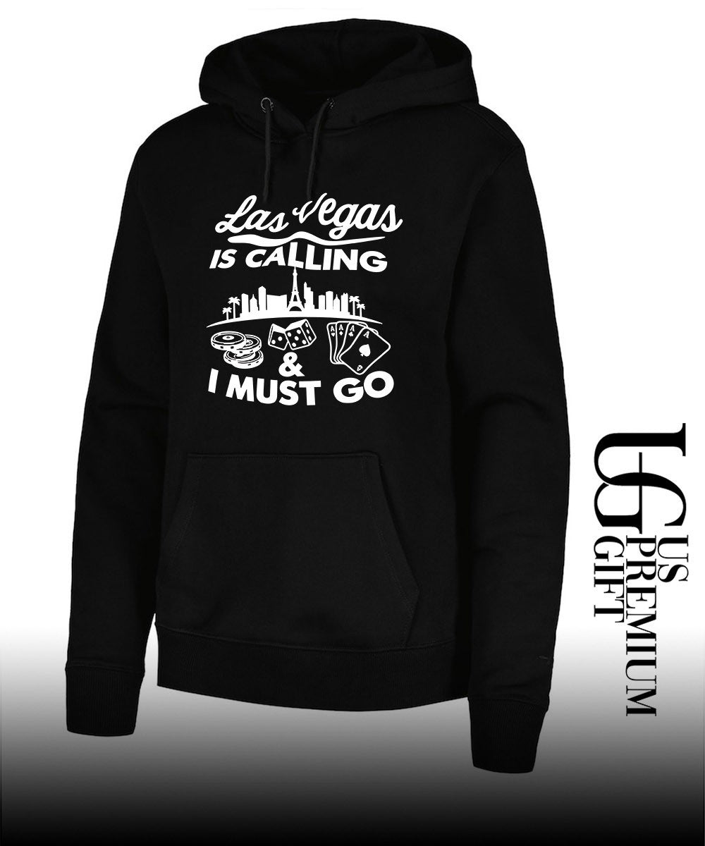 Las Vegas is calling and must go shirt