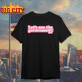 Let’s Sue the government shirt