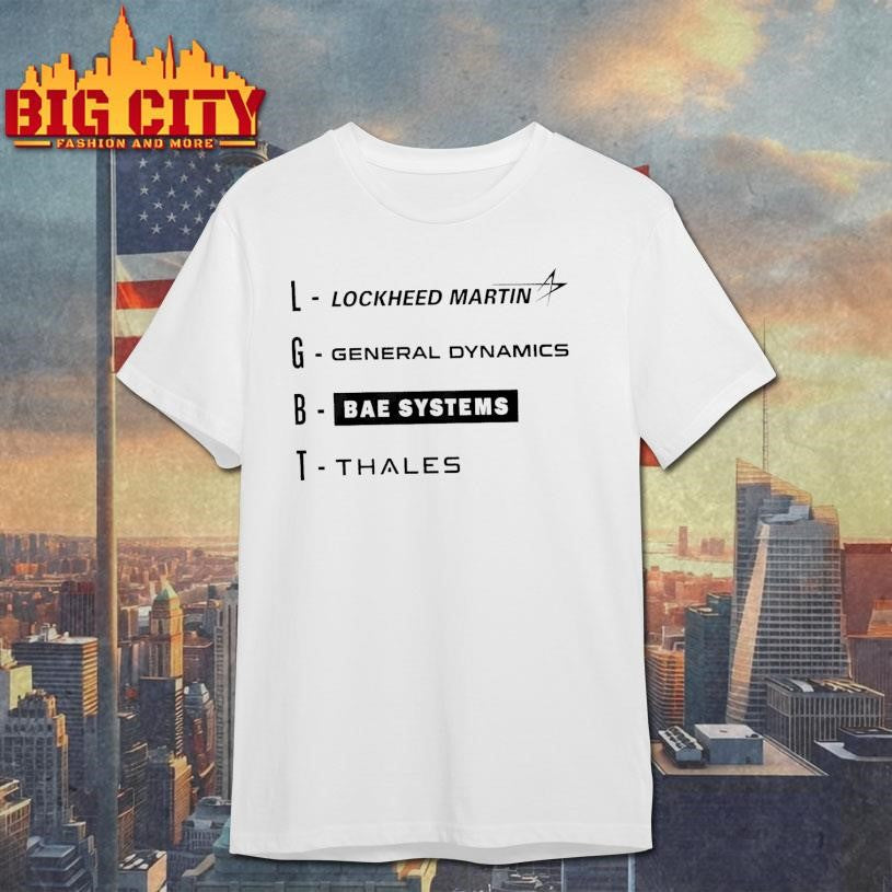 Lgbt Lockheed Martin General Dynamics Bae Systems Thales Shirt