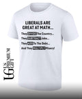 Liberals are great at math T-shirt