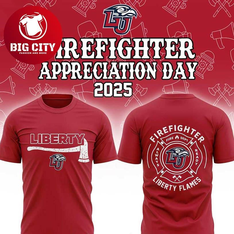Liberty Flames NCAA Firefighter Day Of Appreciation 2025 Two Sided Shirt