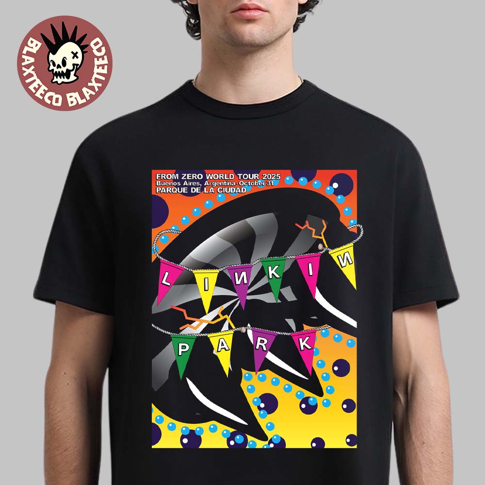 Linkin Park From Zero World Tour 2025 Buenos Aires Argentina Poster At Parque De La Ciudad On October 31 2025 T-Shirt