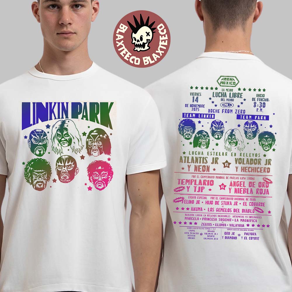 Linkin Park Noche From Zero 2025 At CMLL Lucha Libre At Arena Mexico CDMX Team Linkin Vs Team Park On November 14 2025 Two Sided T-Shirt