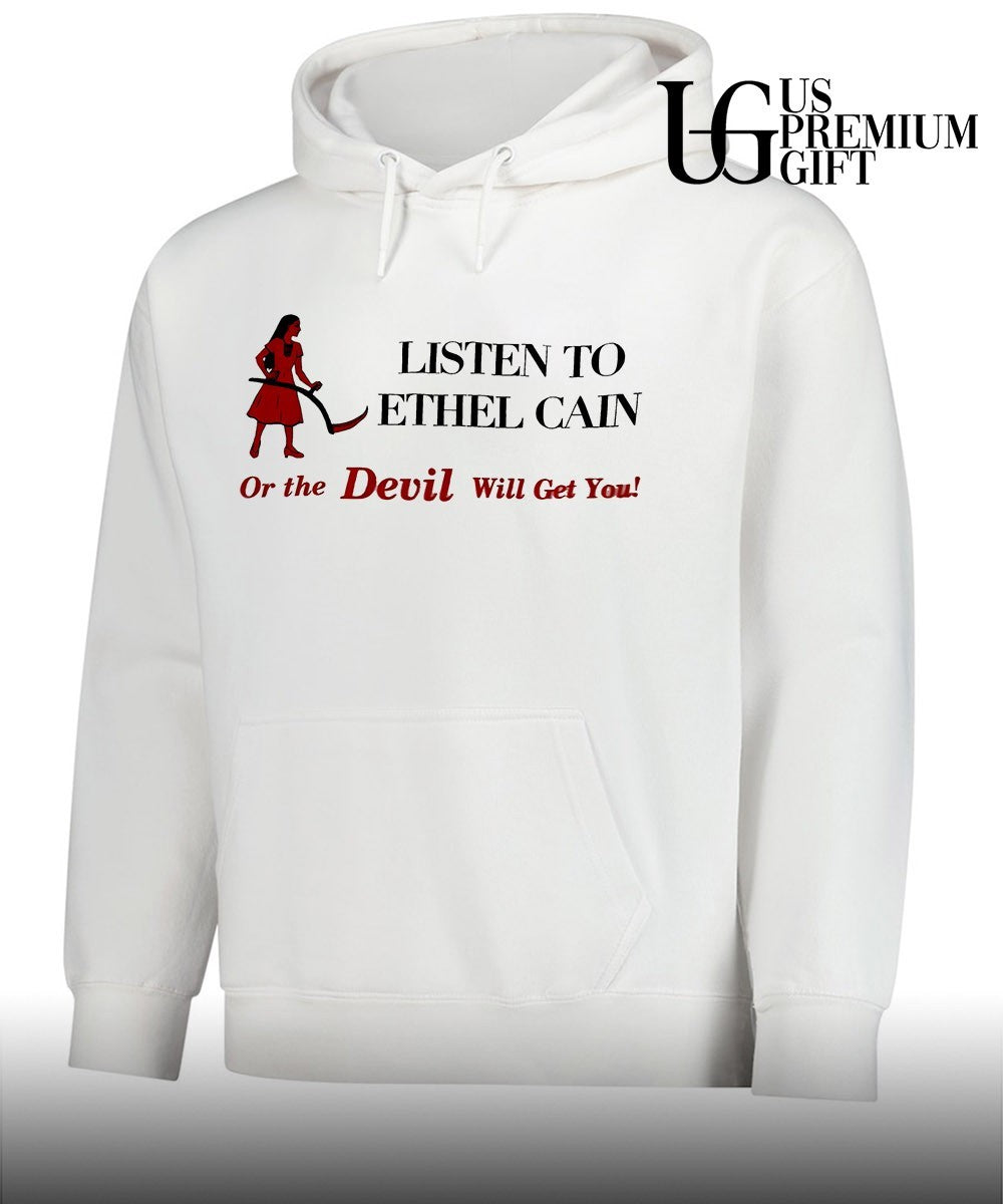 Listen to Ethel Cain or the Devil will get you shirt