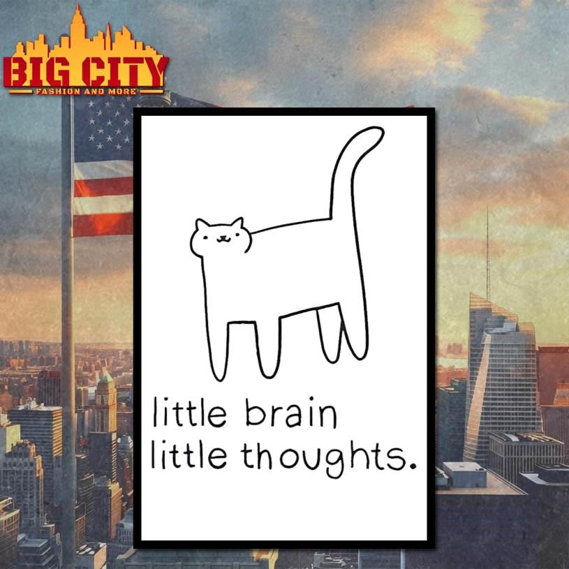 Little Brain Little Thoughts Shirt