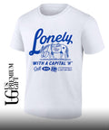 Lonely with a capital H Call 911 shirt