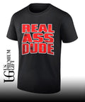 Luis J Gomez Real Ass Dude shirt