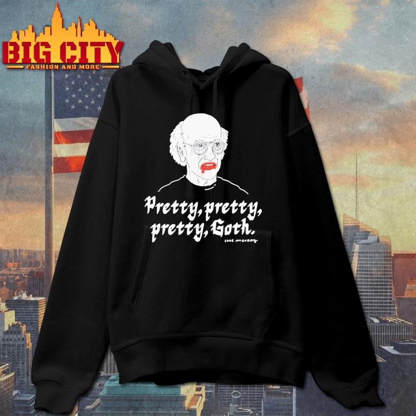 Lukey Mcgarry Pretty, Pretty Pretty Goth Shirt