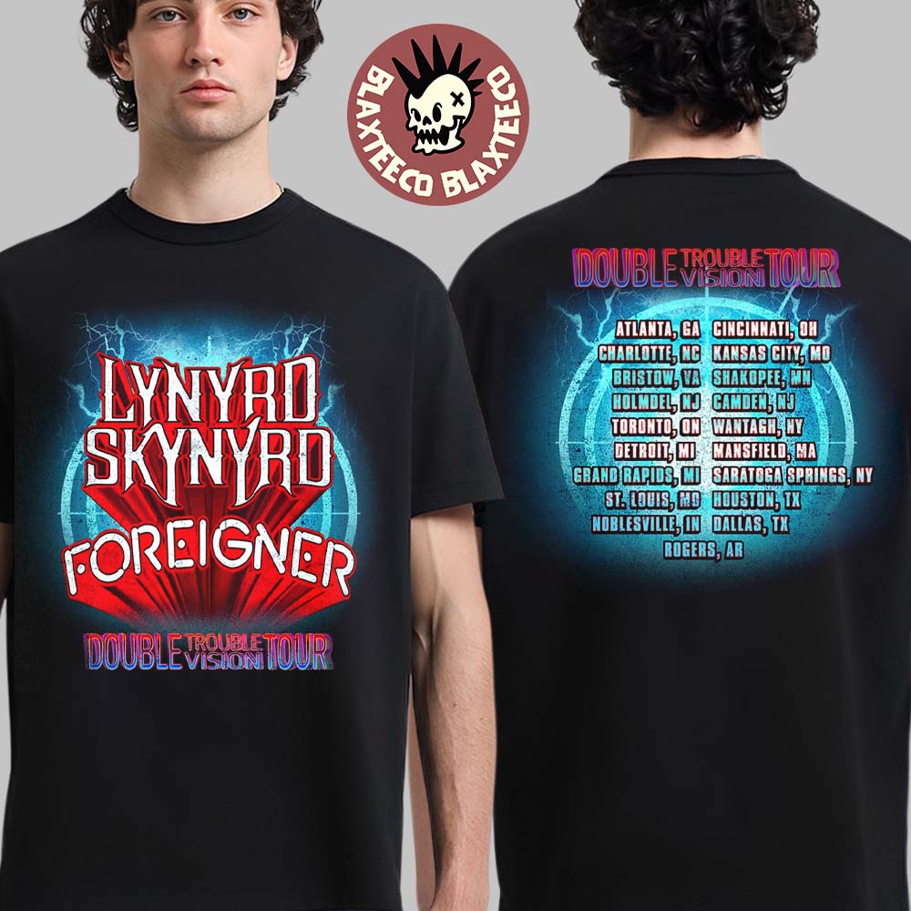 Lynyrd Skynyrd X Foreigner Double Trouble Vision Tour 2026 North America Dates Exclusive Online Two Sided T-Shirt