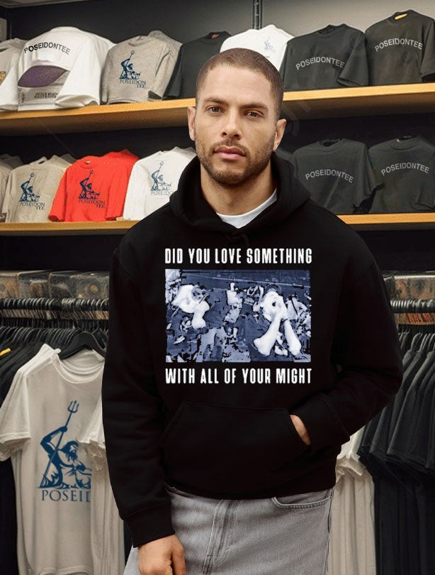 Bane Did You Love Something With All Of Your Might T-shirt