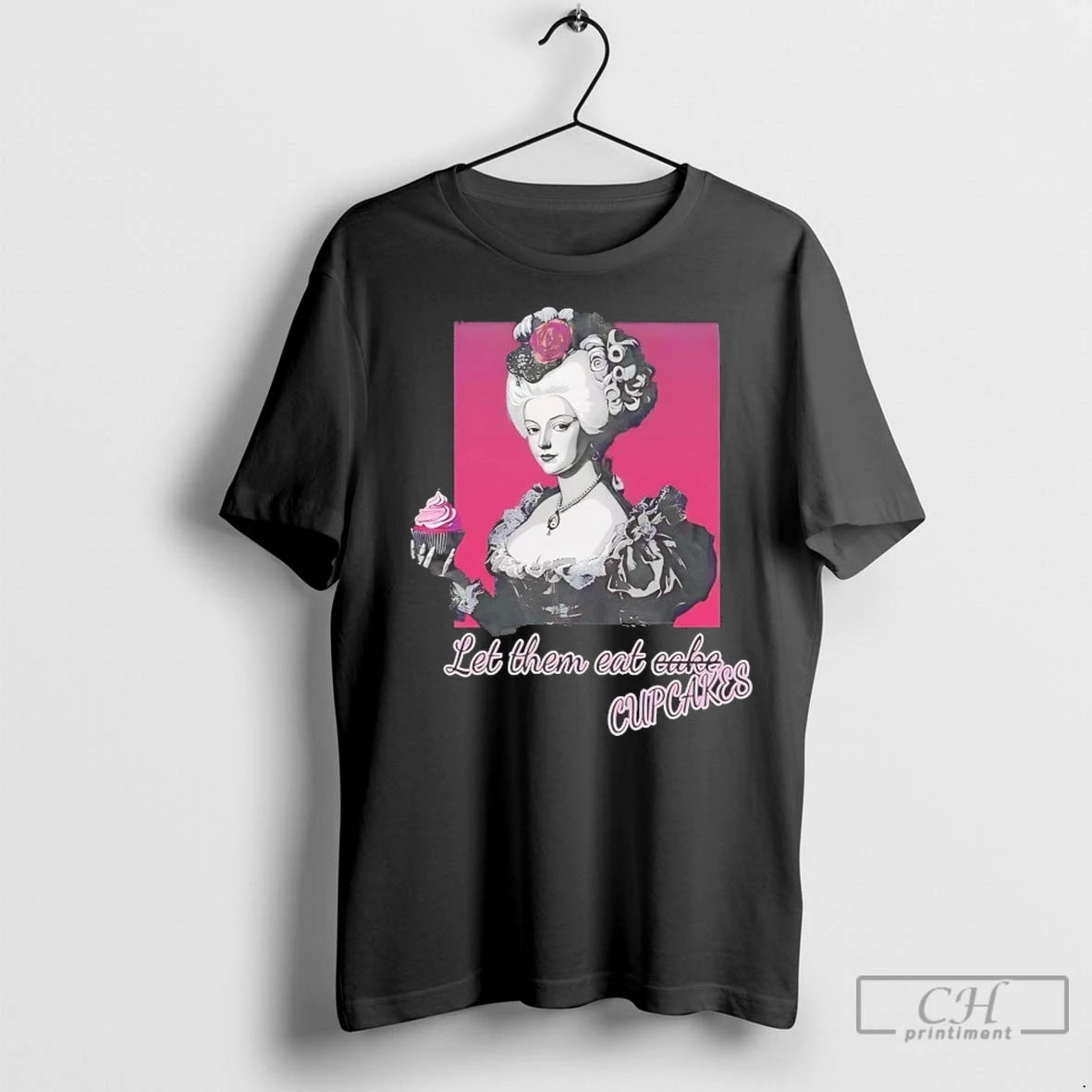 Marie Antoinette Let Them Eat Cupcakes T Shirts