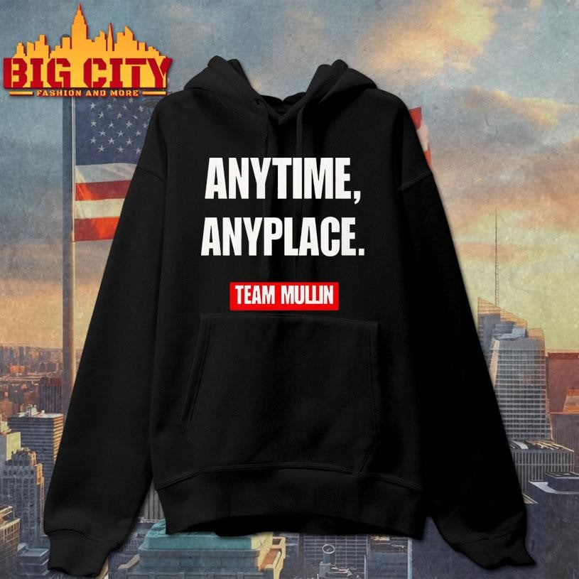 Markwayne Mullin Anytime Anyplace Team Mullin shirt