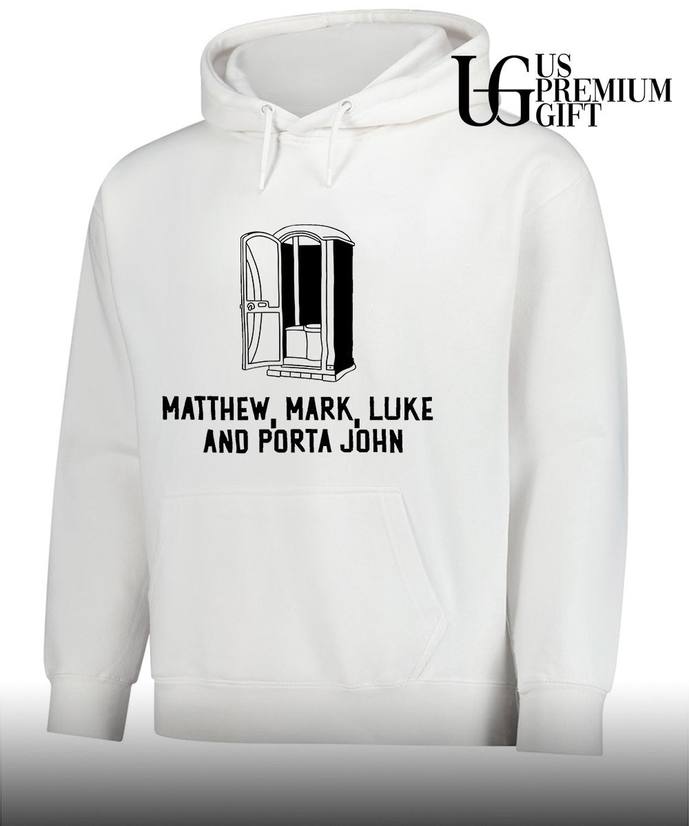 Matthew Mark Luke and Porta John funny shirt