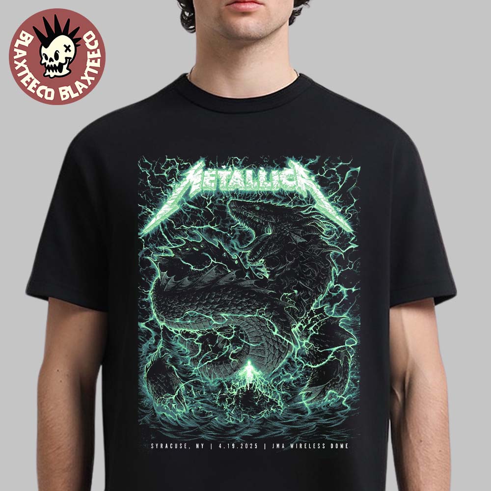 Metallica M72 Syracuse New York Poster At JMA Wireless Dome On April 19 2025 Met On Tour Thunder Sea Dragon Artwork Unisex T-Shirt