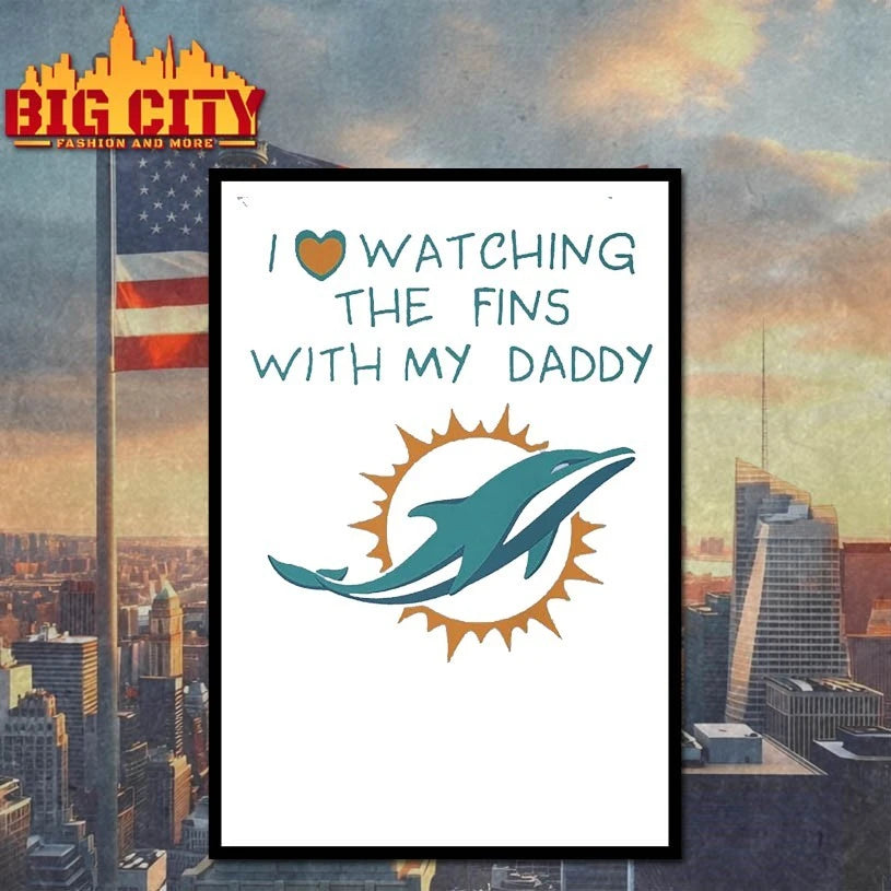 Miami Dolphins Love Watching Fins With Daddy Baby shirt