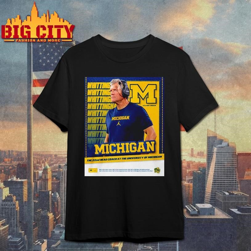 Michigan 22nd Head Coach Kyle Whittingham shirt