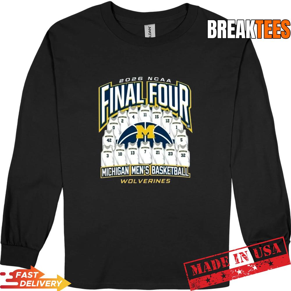 Michigan Men’s Basketball 2026 Final Four March Madness T-Shirt