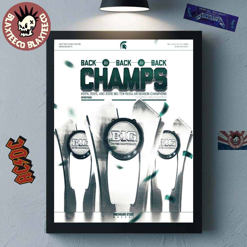 Michigan State Spartans Ice Hockey 2026 Big Ten Men’s Hockey Regular Season Champions Back To Back To Back Poster Canvas