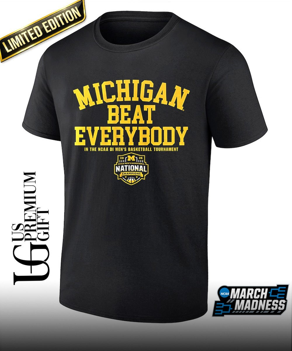 Michigan Wolverines 2026 NCAA Men’s Basketball National Champions beat everybody T-shirt