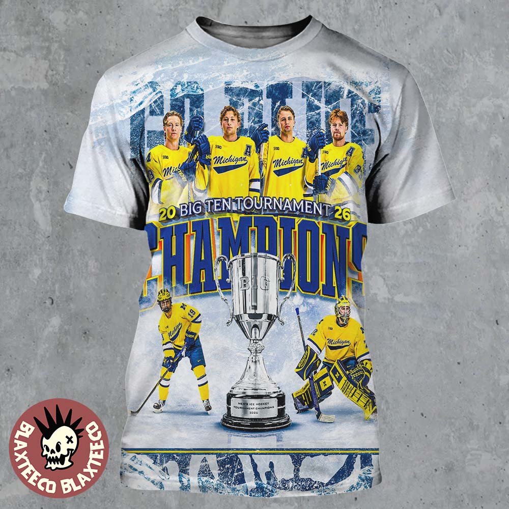 Michigan Wolverines Men’s Ice Hockey 2026 Big 10 Tournament Champions All Over Print Shirt