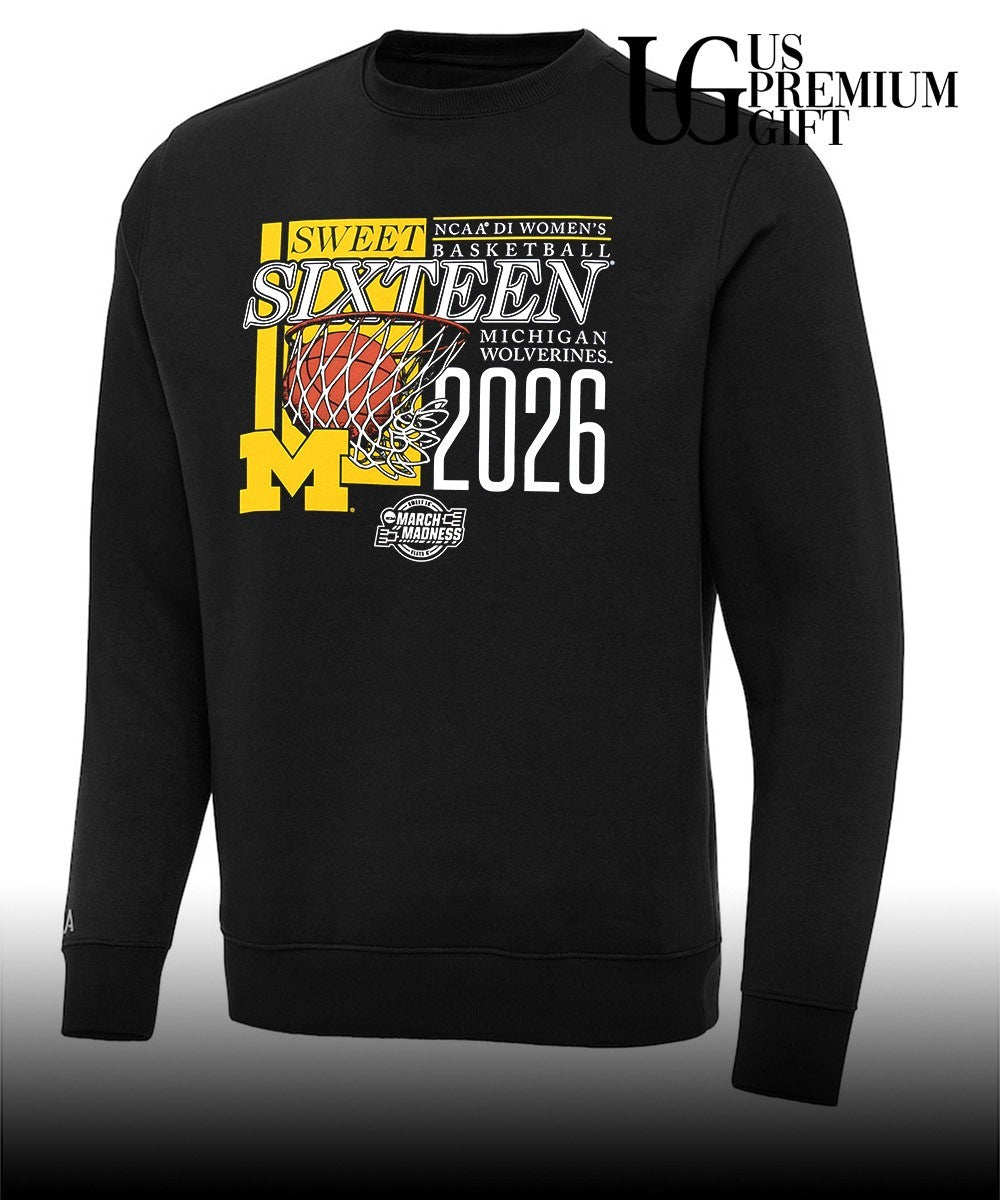 Michigan Wolverines Sweet Sixteen NCAA 2026 Division 1 Women’s basketball March Madness shirt